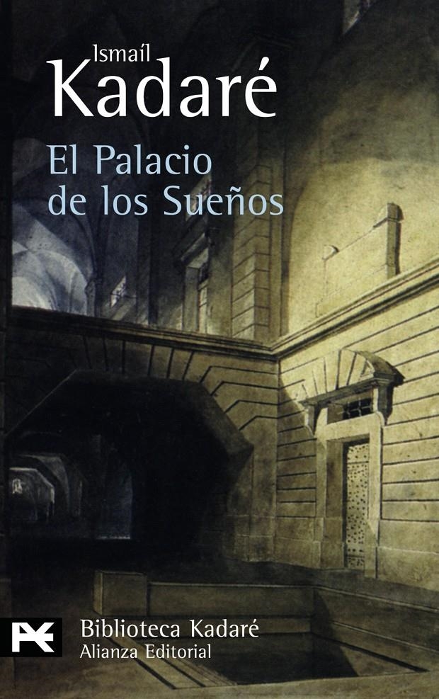 PALACIO DE LOS SUEÑOS, EL (BA 0727) | 9788420661285 | KADARE, ISMAIL | Llibreria La Gralla | Librería online de Granollers