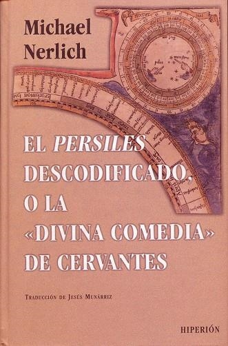 PERSILES DESCODIFICADO O LA DIVINA COMEDIA DE CERVANTES, EL | 9788475178622 | NERLICH, MICHAEL | Llibreria La Gralla | Llibreria online de Granollers