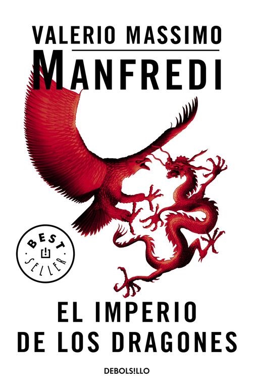 IMPERIO DE LOS DRAGONES, EL (DB BESTSELLER 496/14) | 9788483462140 | MANFREDI, VALERIO MASSIMO | Llibreria La Gralla | Llibreria online de Granollers