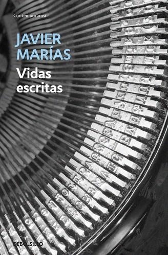 VIDAS ESCRITAS (DEBOLSILLO CONTEMPORANEA 606/14) | 9788483462874 | MARIAS, JAVIER | Llibreria La Gralla | Llibreria online de Granollers