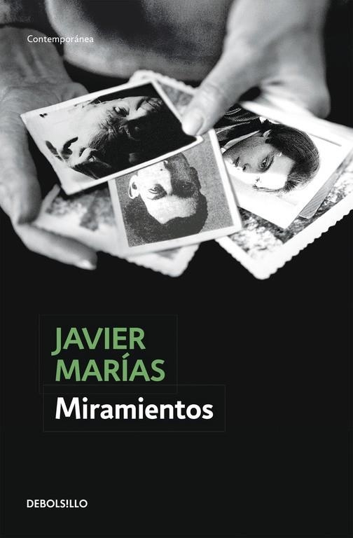 MIRAMIENTOS (DEBOLSILLO CONTEMPORANEA 606/15) | 9788483462867 | MARIAS, JAVIER | Llibreria La Gralla | Llibreria online de Granollers