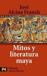 MITOS Y LITERATURA MAYA (H 4114) | 9788420661674 | ALCINA FRANCH, JOSE | Llibreria La Gralla | Llibreria online de Granollers