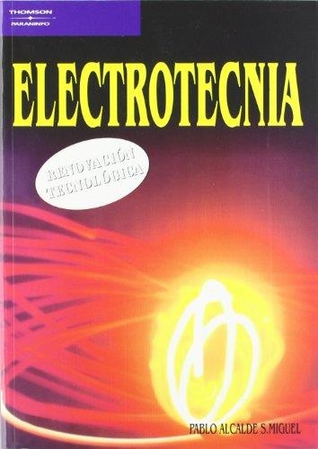 ELECTROTECNIA (RENOVACION TECNOLOGICA) | 9788497321372 | ALCALDE S. MIGUEL, PABLO | Llibreria La Gralla | Llibreria online de Granollers